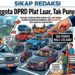 PNS dan Anggota DPRD Plat Luar, Tak Punya Malu Klen!