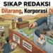 Rakyat Dilarang, Korporasi Disayang